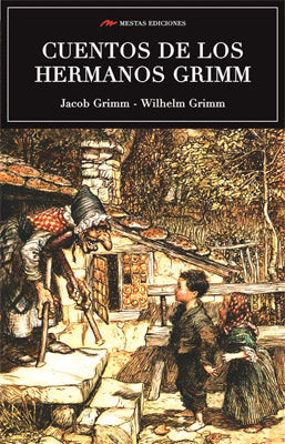 LOS MEJORES CUENTOS DE LOS HERMANOS GRIM