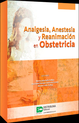 ANALGESIA ANESTESIA Y REANIMACION EN OBSTETRICIA