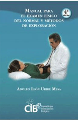 MANUAL PARA EL EXAMEN FISICO DEL NORMAL Y METODOS DE EXPLORACION