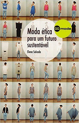 MODA ETICA PARA UM FUTURO SUSTENTAVEL