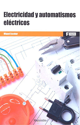 ELECTRICIDAD Y AUTOMATISMOS ELECTRICOS