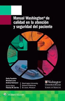 MANUAL WASHINGTON DE CALIDAD EN LA ATENCION Y SEGURIDAD DEL PACIENTE