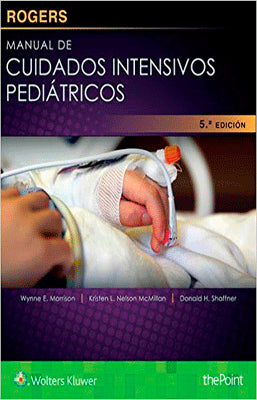 MANUAL DE CUIDADOS INTENSIVOS PEDIATRICOS 5TA. EDIC.