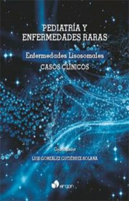 PEDIATRIA Y ENFERMEDADES RARAS ENFERMEDADES LISOSOMALES CASOS CLINICOS