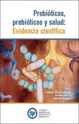 PROBIOTICOS PREBIOTICOS Y SALUD EVIDENCIA CIENTIFICA