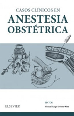 CASOS CLINICOS EN ANESTESIA OBSTETRICA