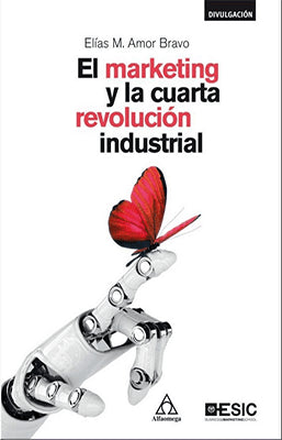EL MARKETING Y LA CUARTA REVOLUCION INDUSTRIAL