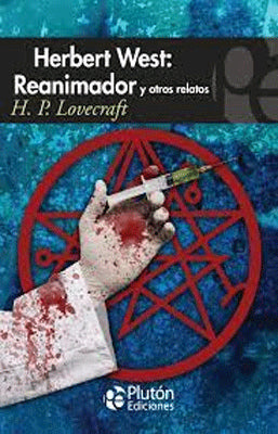 HERBERT WEST REANIMADOR Y OTROS