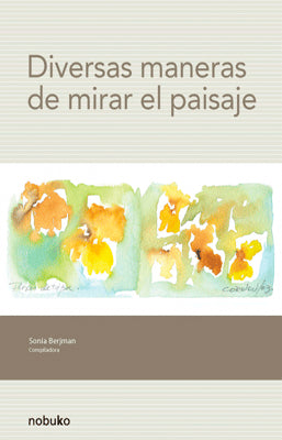 DIVERSAS MANERAS DE MIRAR EL PAISAJE