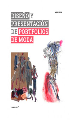 DISEÑO Y PRESENTACION DE PORTFOLIOS DE MODA