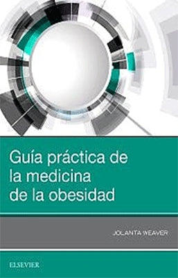 GUIA PRACTICA DE LA MEDICINA DE LA OBESIDAD