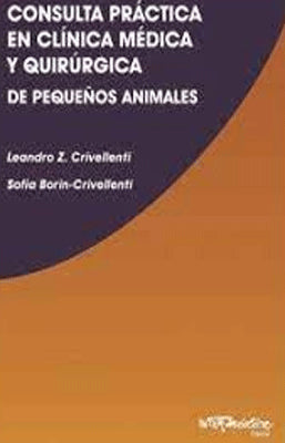 CONSULTA PRACTICA EN CLINICA MEDICA Y QUIRURGICA DE PEQUEÑOS ANIMALES