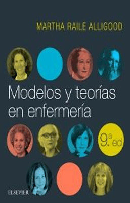 MODELOS Y TEORIAS EN ENFERMERIA 9ED
