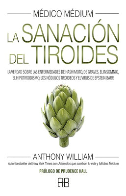 MEDICO MEDIUM LA SANACION DEL TIROIDES