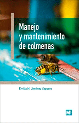 MANEJO Y MATENIMIENTO DE COLMENAS