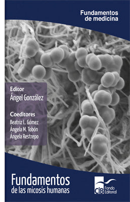 FUNDAMENTOS DE LAS MICOSIS HUMANAS