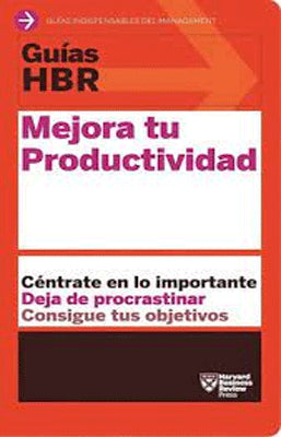 GUIAS HBR MEJORA TU PRODUCTIVIDAD