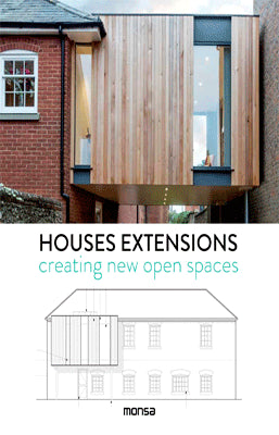 HOUSES EXTENSIONS CREATING NEW OPEN SPACES
