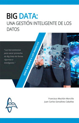 BIG DATA UNA GESTION INTELIGENTE DE LOS DATOS