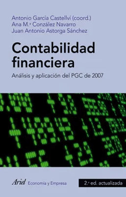 CONTABILIDAD FINANCIERA ANALISIS Y APLICACION DEL PGC DE 2007