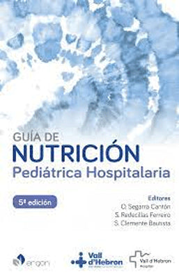 GUIA DE NUTRICION PEDIATRICA HOSPITALARIA 5ED