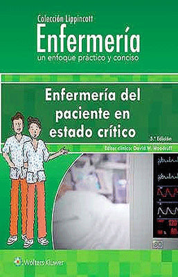 ENFERMERIA DEL PACIENTE EN ESTADO CRITICO COLECCION LIPPINCOTT 5ED