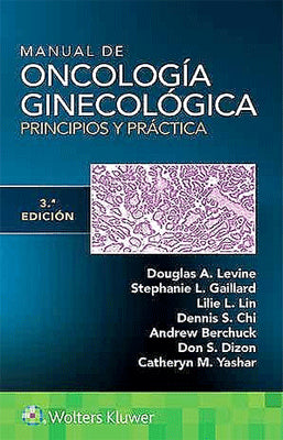 MANUAL DE ONCOLOGIA GINECOLOGICA PRINCIPIOS Y PRACTICA 3ED