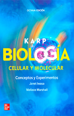 KARP BIOLOGIA CELULAR Y MOLECULAR 8 ED