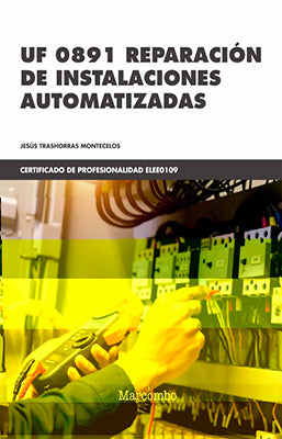 UF 0891 REPARACION DE INSTALACIONES AUTOMATIZADAS