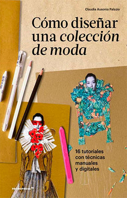 COMO DISEÑAR UNA COLECCION DE MODA