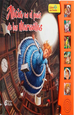 ALICIA EN EL PAIS DE LAS MARAVILLAS LIBRO CON SONIDO