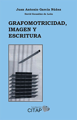 GRAFOMOTRICIDAD IMAGEN Y ESCRITURA