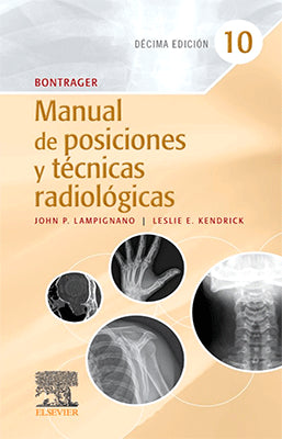 BONTRAGER MANUAL DE POSICIONES Y TECNICAS 10ED