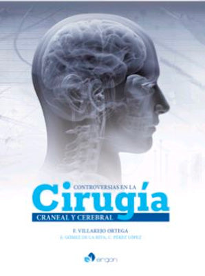 CONTROVERSIAS EN LA CIRUGIA CRANEAL Y CEREBRAL