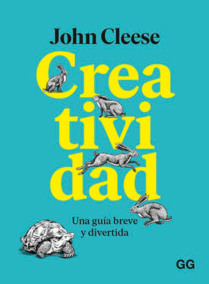 CREATIVIDAD: UNA GUIA BREVE Y DIVERTIDA