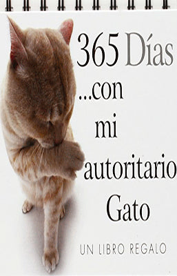 365 DIAS CON MI AUTORITARIO GATO