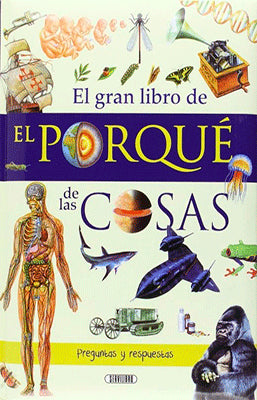 EL GRAN LIBRO DE EL PORQUE DE LAS COSAS