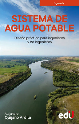 SISTEMA DE AGUA POTABLE DISEÑO PRACTICO PARA INGENIEROS Y NO INGENIEROS
