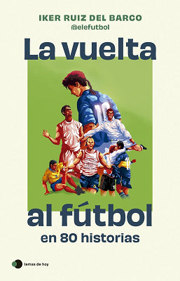 LA VUELTA AL FUTBOL