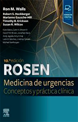 ROSEN MEDICINA DE URGENCIAS CONCEPTOS Y PRACTICA CLINICA 10ED