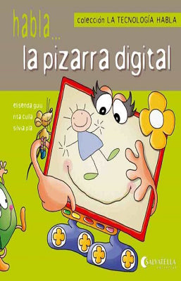 LA TECNOLOGIA HABLA 10 LA PIZARRA DIGITAL