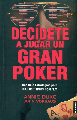 DECIDETE A JUGAR UN GRAN POKER