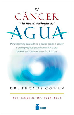 EL CANCER Y LA NUEVA BIOLOGIA DEL AGUA