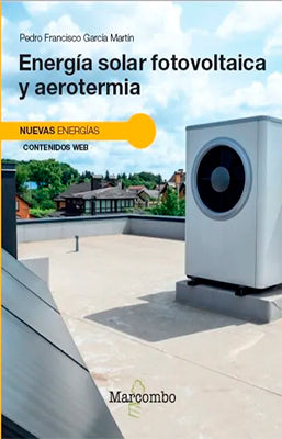 ENERGIA SOLAR FOTOVOLTAICA Y AEROTERMIA