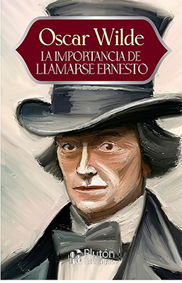 LA IMPORTANCIA DE LLAMARSE ERNESTO