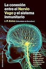 LA CONEXION ENTRE EL NERVIO VAGO Y EL SISTEMA INMUNITARIO