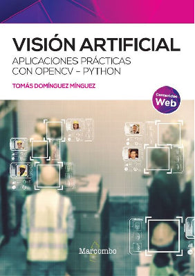 VISION ARTIFICIAL APLICACIONES PRACTICAS CON OPENCV PYTHON