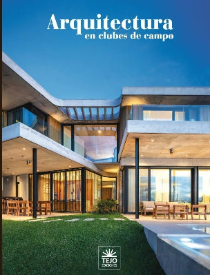 ARQUITECTURA EN CLUBES DE CAMPO
