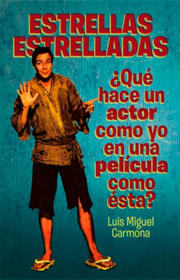 ESTRELLAS ESTRELLADAS ¿QUE HACE UN ACTOR COMO YO EN UNA PELICULA COMO ESTA?