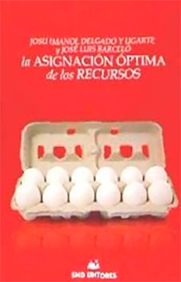 LA ASIGNACION OPTIMA DE LOS RECURSOS